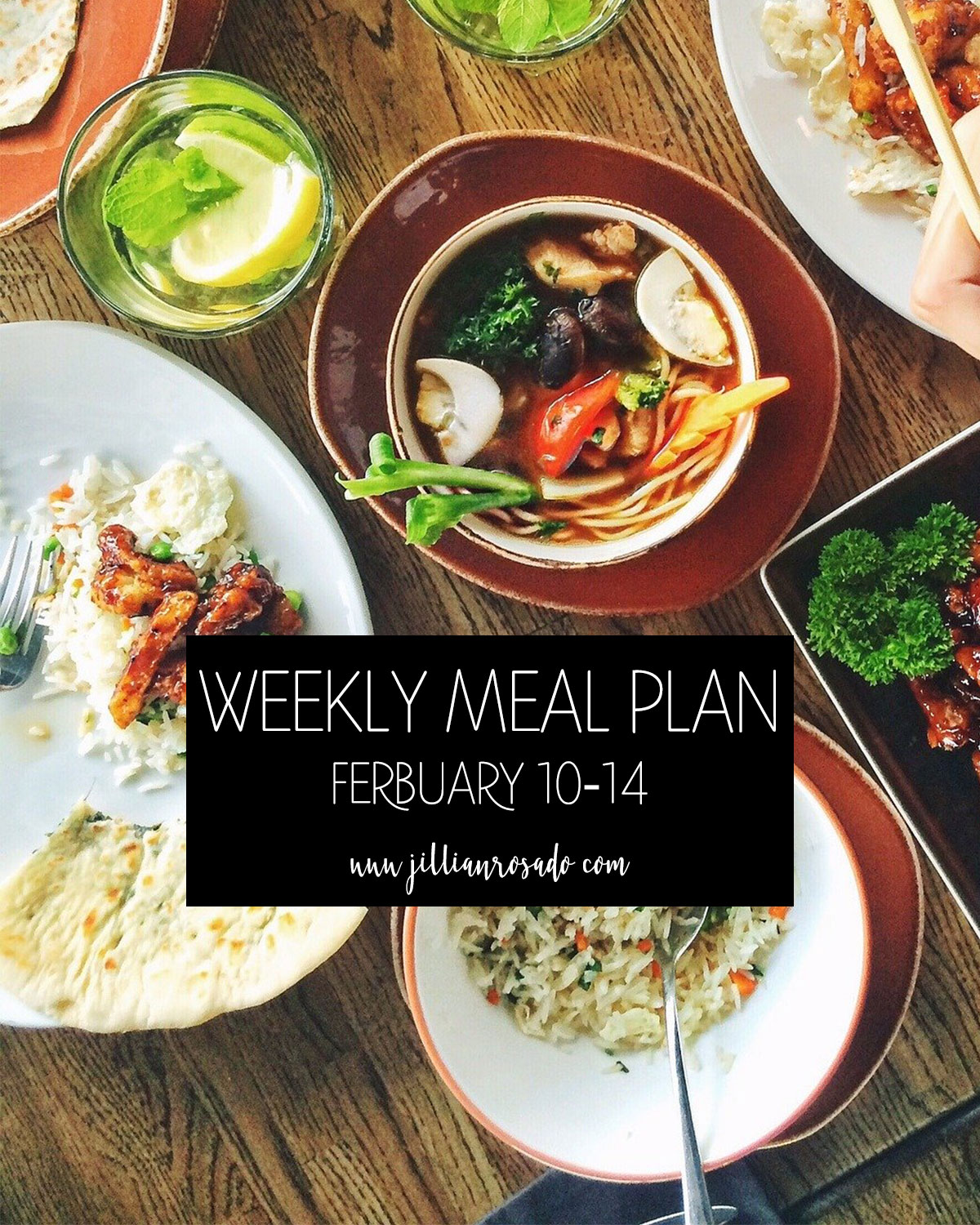 Weekly Meal Plan February 10-14 Jillian Rosado