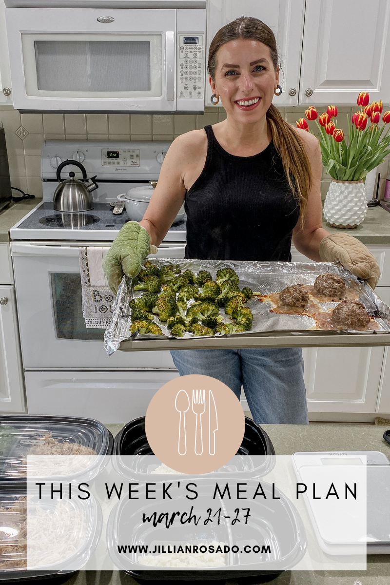 This Week's Meal Plan  March 21-27 – Jillian Rosado