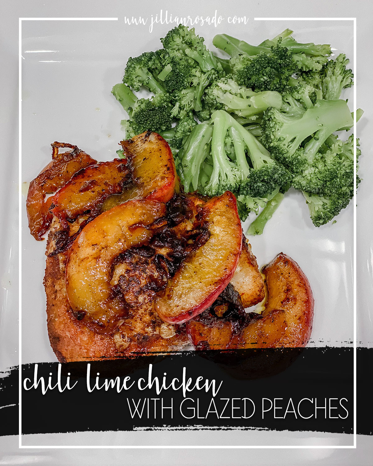 Chili Lime Chicken with Glazed Peaches Recipe