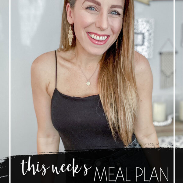 This Week's Meal Plan July 6th - 10th 2020